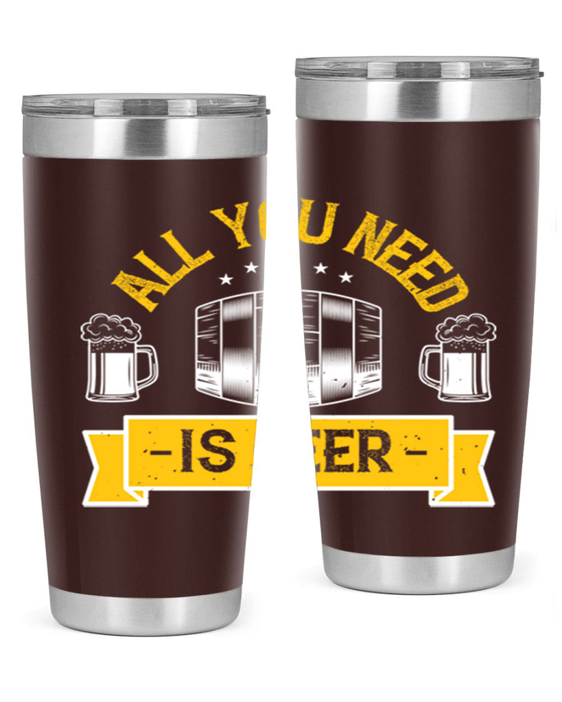 all you need is beer 112#- beer- Tumbler