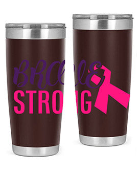 brave strong Style 15#- breast cancer- Tumbler
