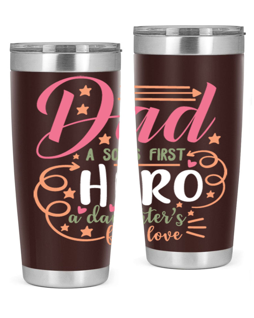 dad a son’s first hero a daughters first love 95#- fathers day- Tumbler