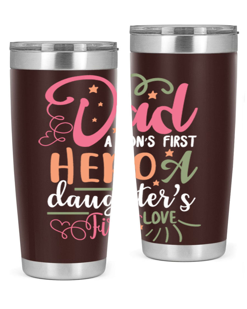 dad a son’s first hero a daughters first love 96#- fathers day- Tumbler