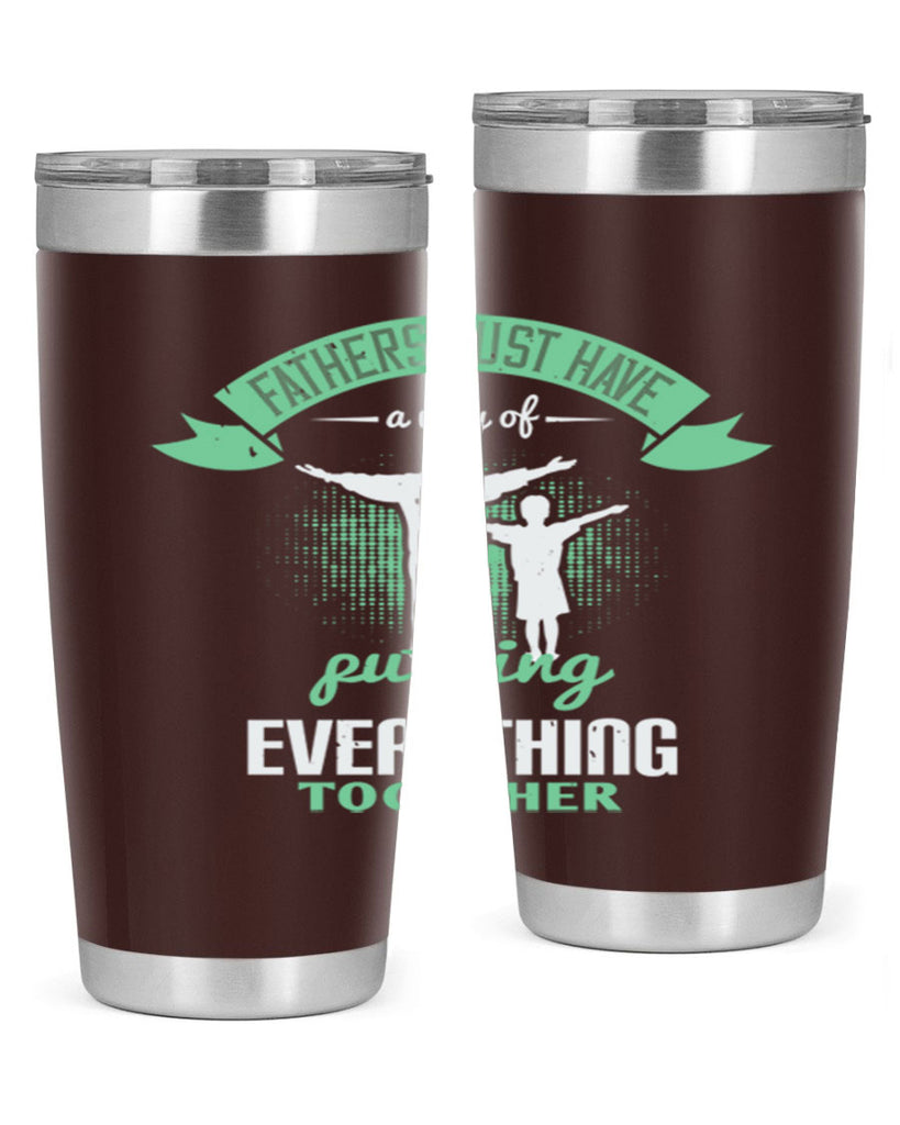 fathers just have a way 224#- fathers day- Tumbler