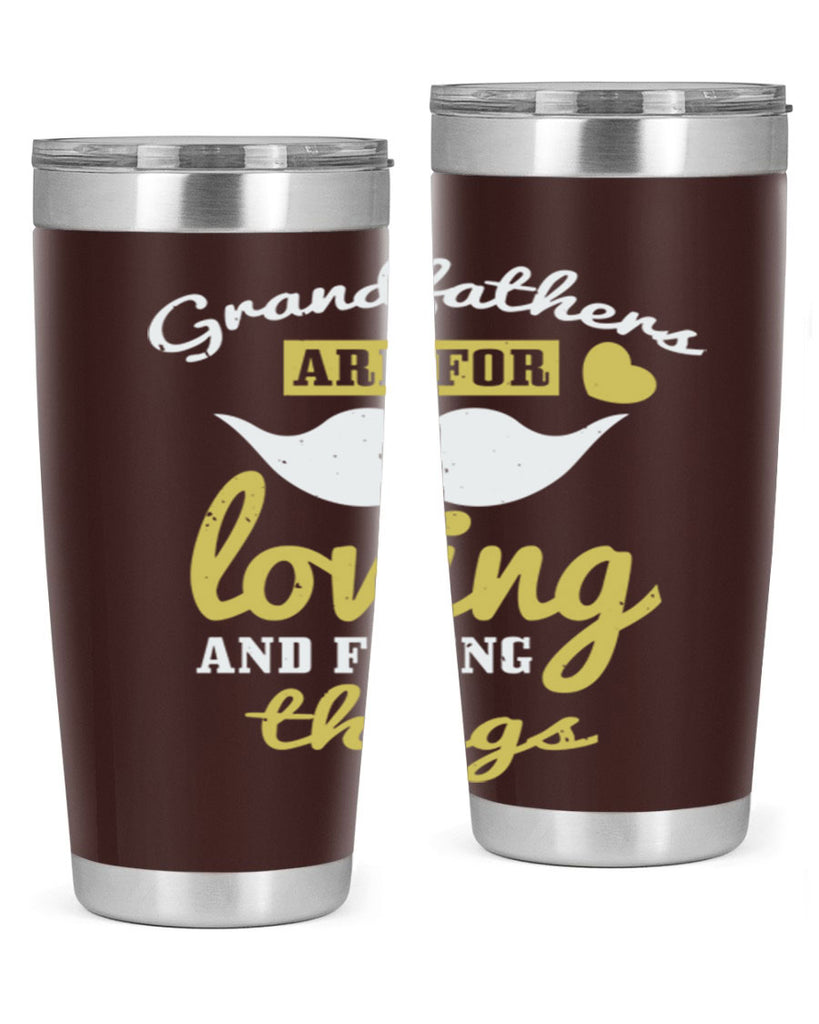grandfathers are for 221#- fathers day- Tumbler