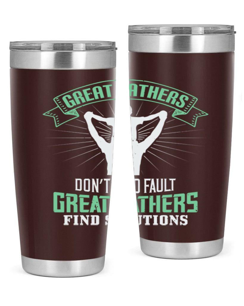 great fathers don’t find fault 218#- fathers day- Tumbler