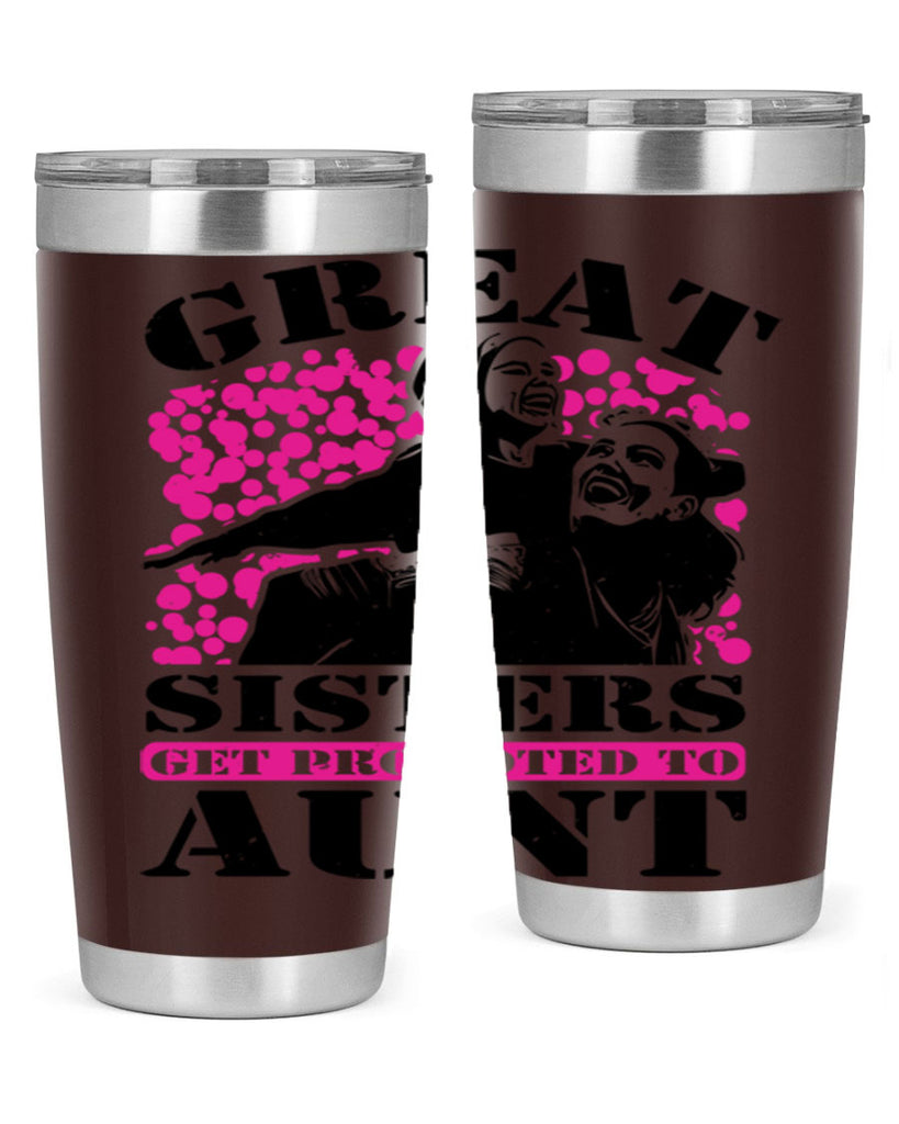 great sisters get promoted to aunt 83#- mothers day- Tumbler