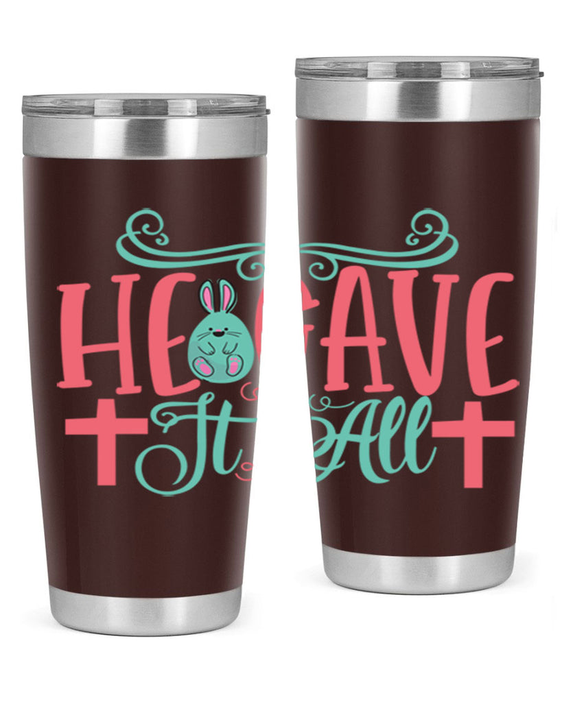 he gave it all 119#- easter- Tumbler