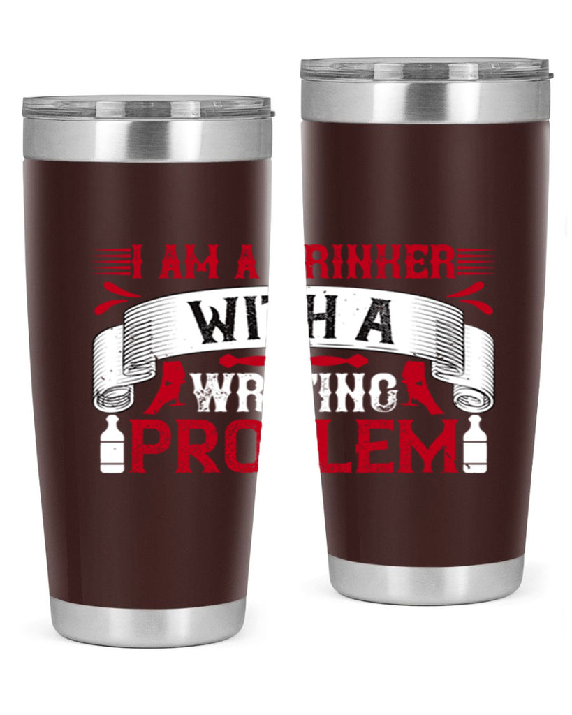 i am a drinker with a writing problem 49#- drinking- Tumbler