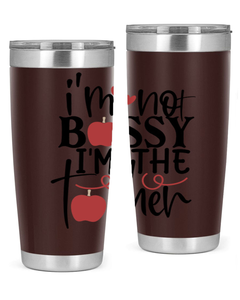 im not bossy im the teacher Style 174#- teacher- tumbler