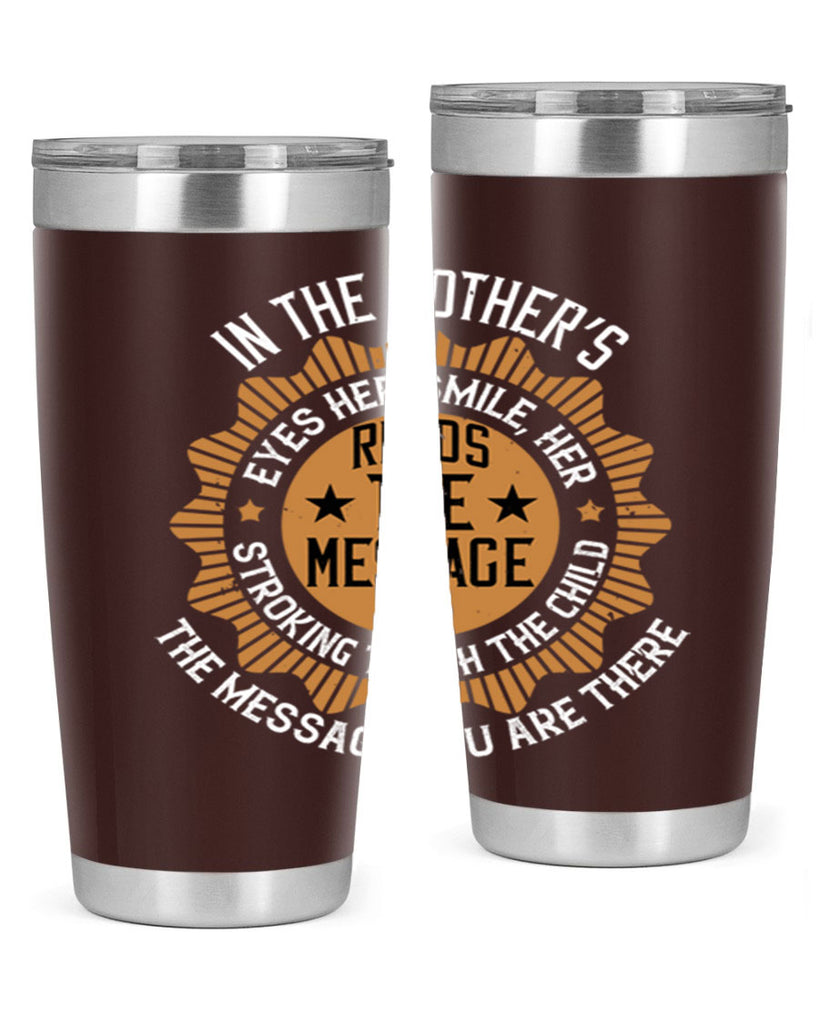 in the mother’s eyes 73#- mothers day- Tumbler