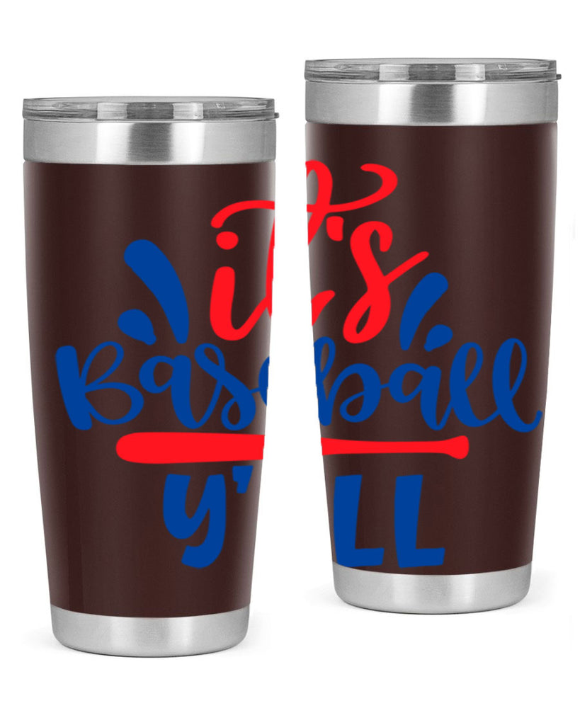 its baseball yall 2068#- baseball- Tumbler