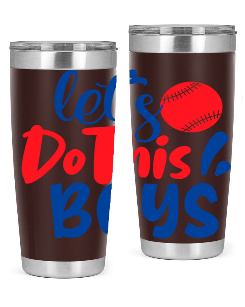 lets do this boys 2057#- baseball- Tumbler