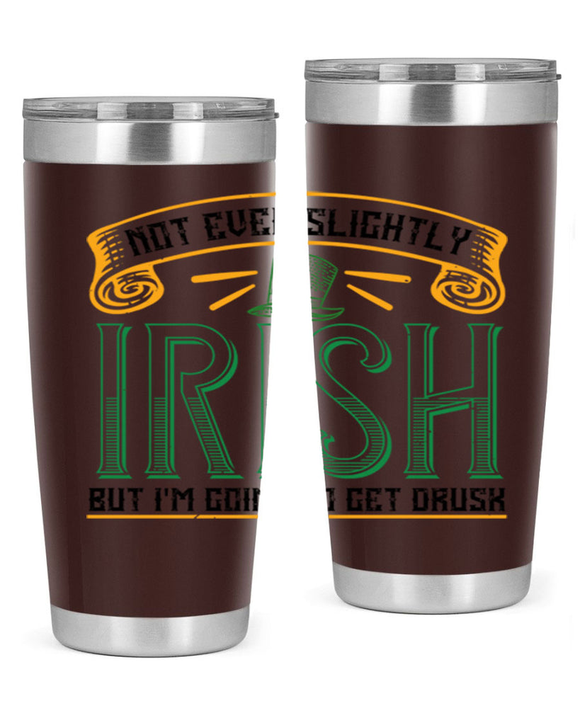 not even slightly irish but i’m going to get drusk Style 110#- St Patricks Day- Tumbler
