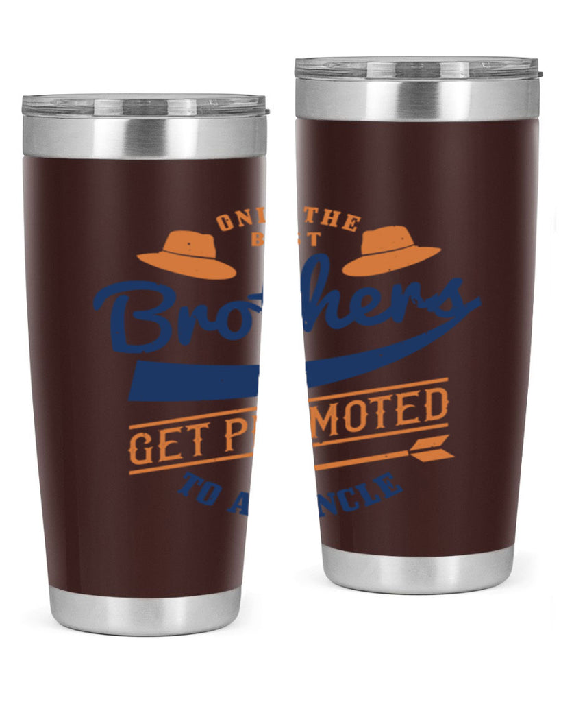 only the best brothers 171#- fathers day- Tumbler