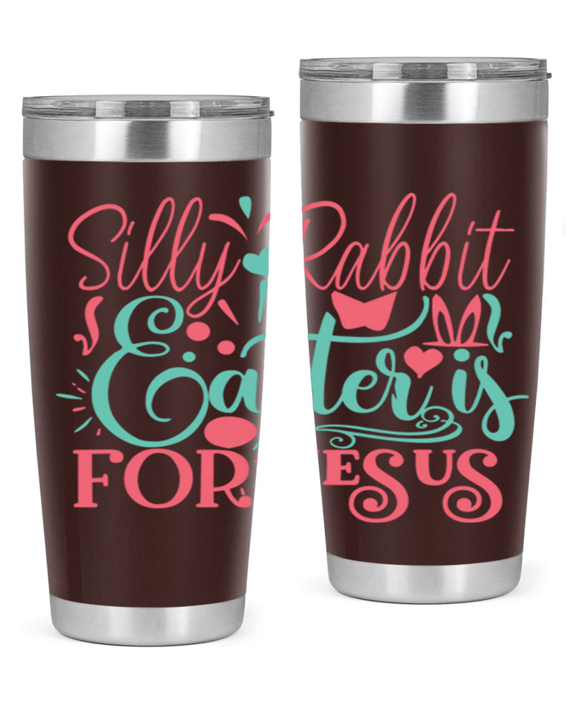 silly rabbit easter is for jesus 103#- easter- Tumbler