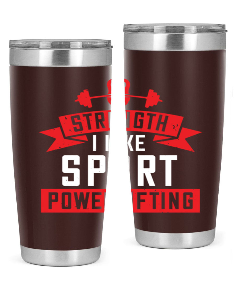strength i like sport powerlifting 73#- gym- Tumbler