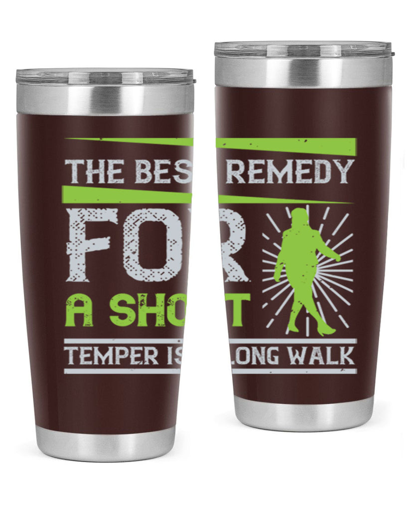 the best remedy for a short temper is a long walk 23#- walking- Tumbler