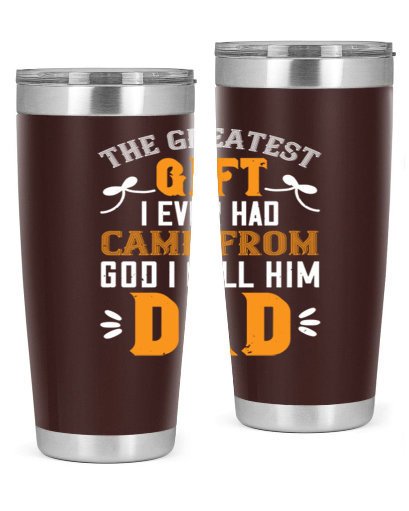 the gratest gift i ever had came from 6#- grandpa - papa- Tumbler