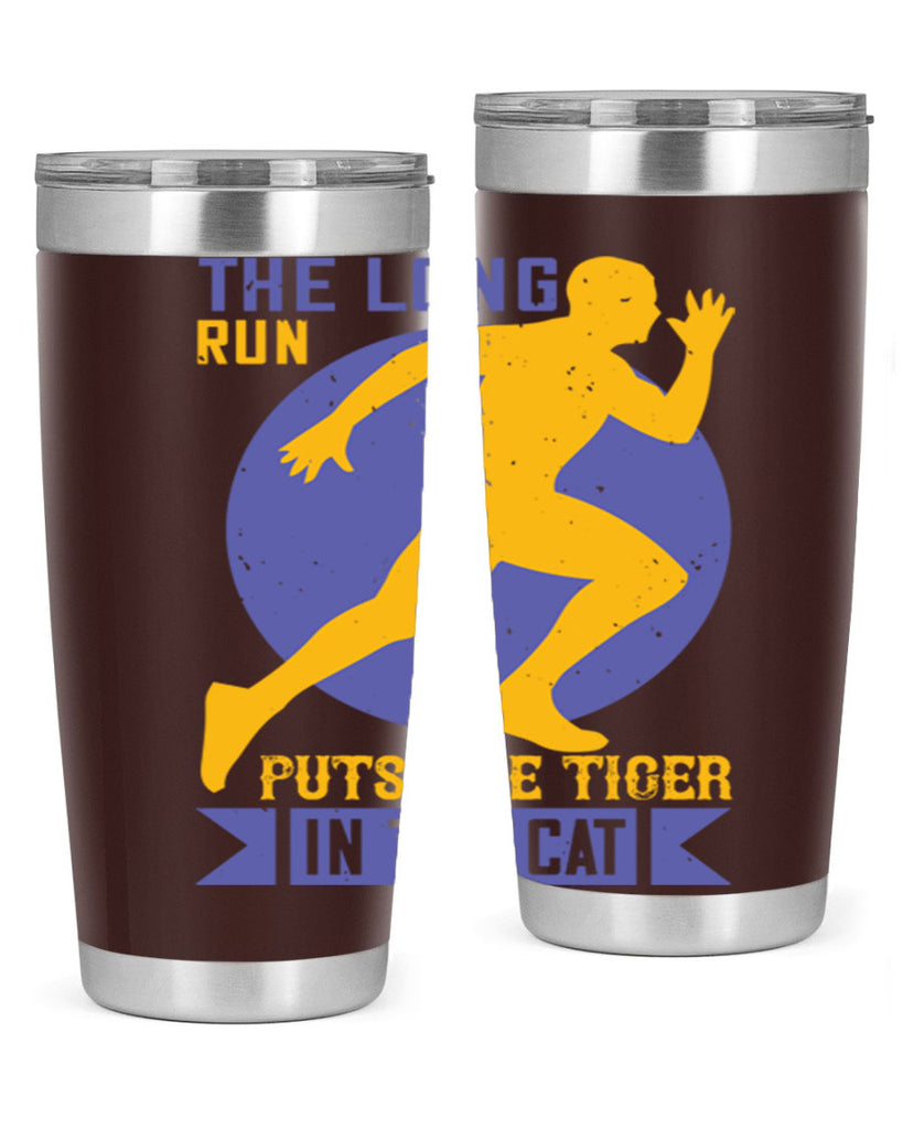 the long run puts the tiger in the cat 15#- running- Tumbler