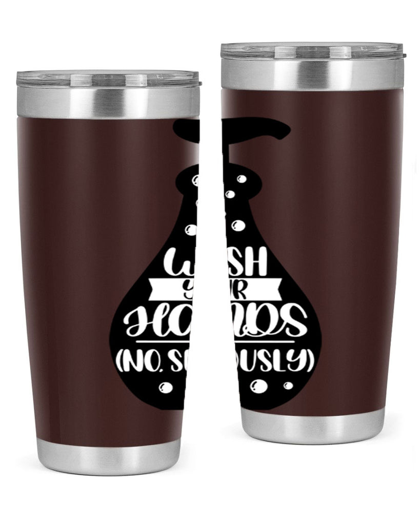 wash your hands no seriously 8#- bathroom- Tumbler