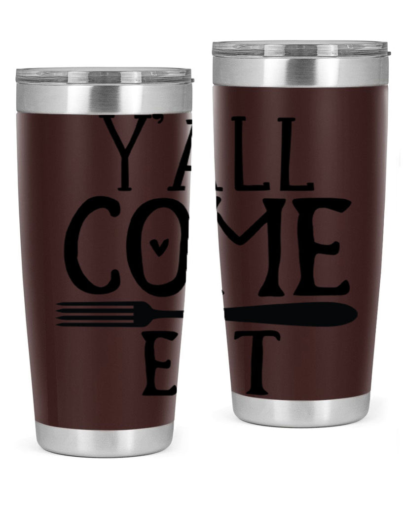 yall come eat 67#- kitchen- Tumbler