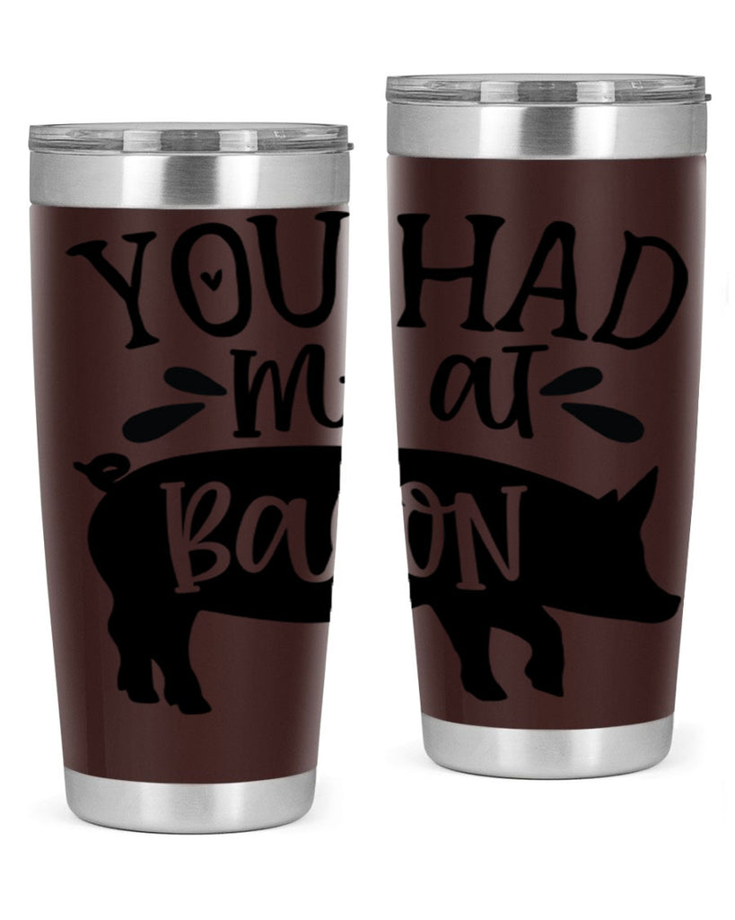 you had me at bacon 63#- kitchen- Tumbler