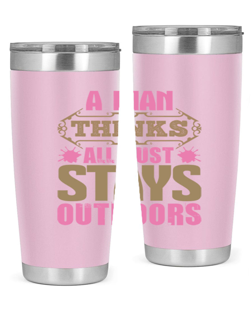 A man thinks all dust stays outdoors Style 6#- cleaner- tumbler