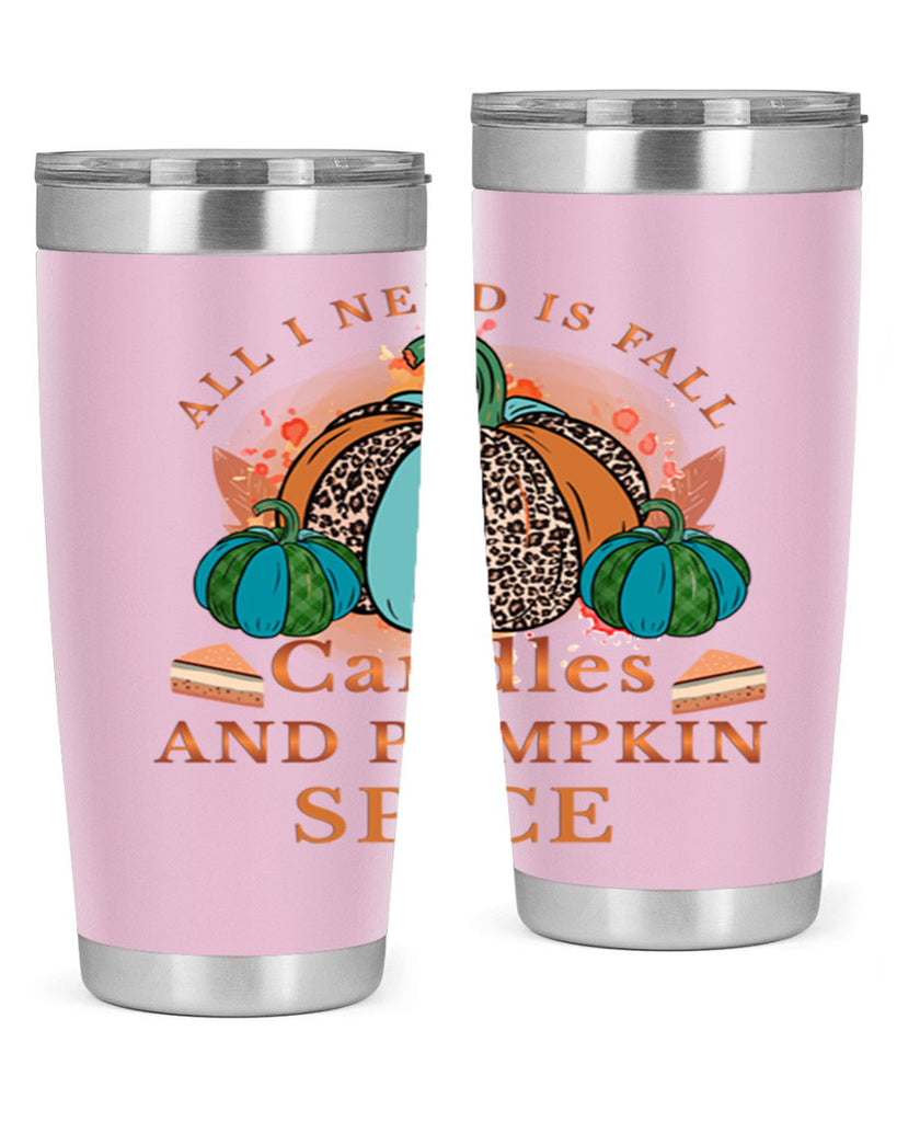 All I Need Is Fall Candles And Pumpkin Spice 5#- fall- Tumbler