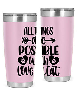 All Things Are Possible Style 75#- cat- Tumbler