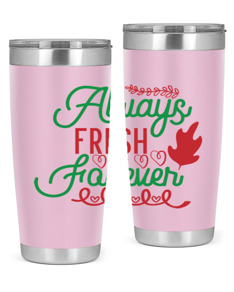 Always Fresh Forever 13#- winter- Tumbler