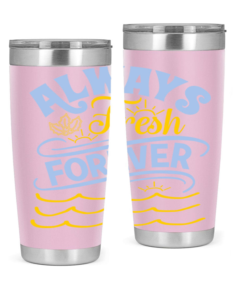 Always fresh forever15#- winter- Tumbler