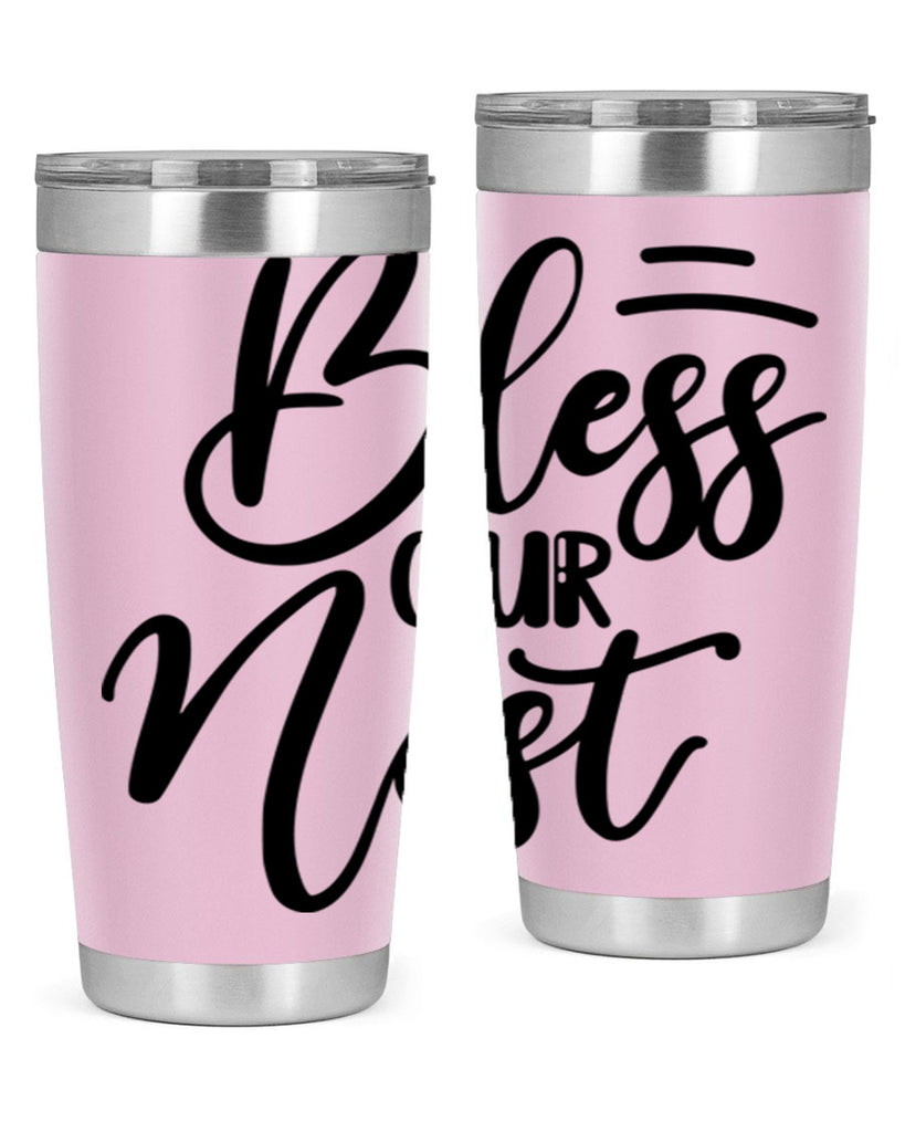 BLESS OUR NEST  69#- spring- Tumbler
