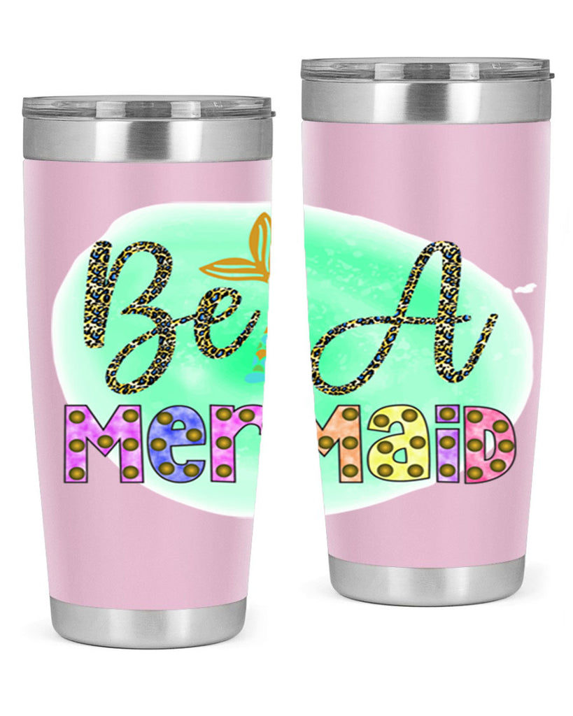 Be A Mermaid 51#- mermaid- Tumbler