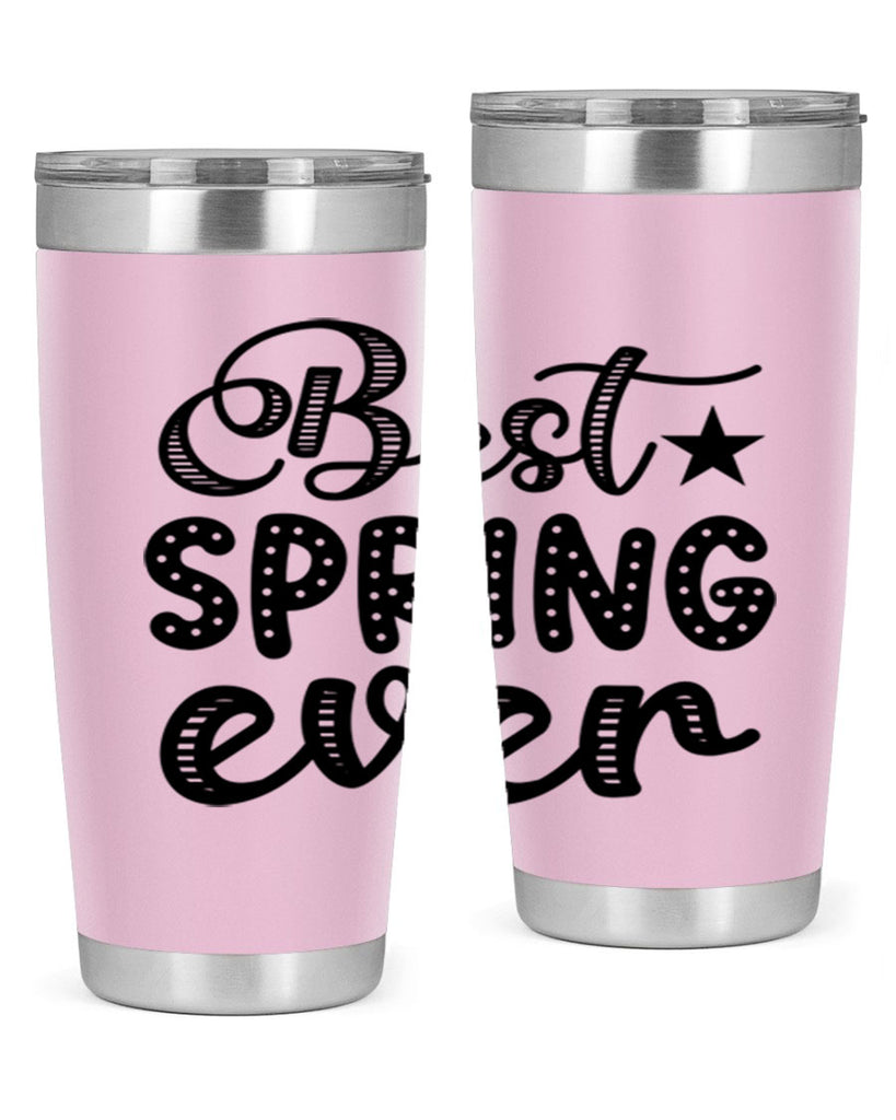 Best Spring Ever 33#- spring- Tumbler