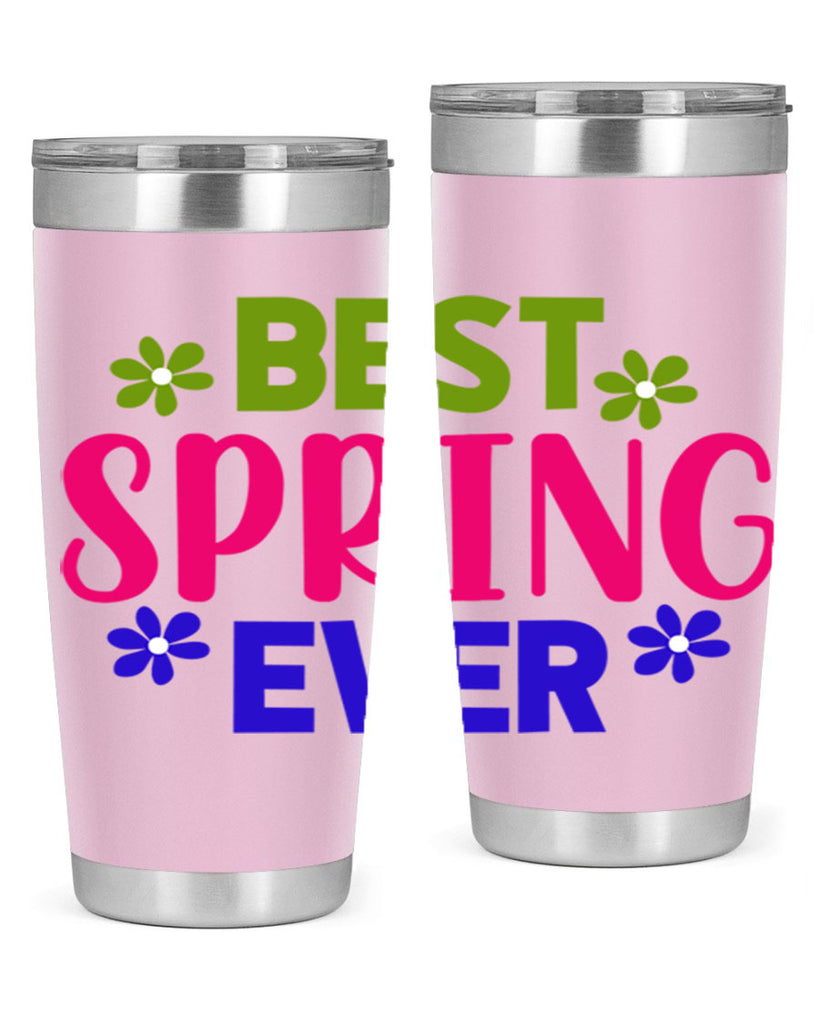 Best Spring Ever 34#- spring- Tumbler