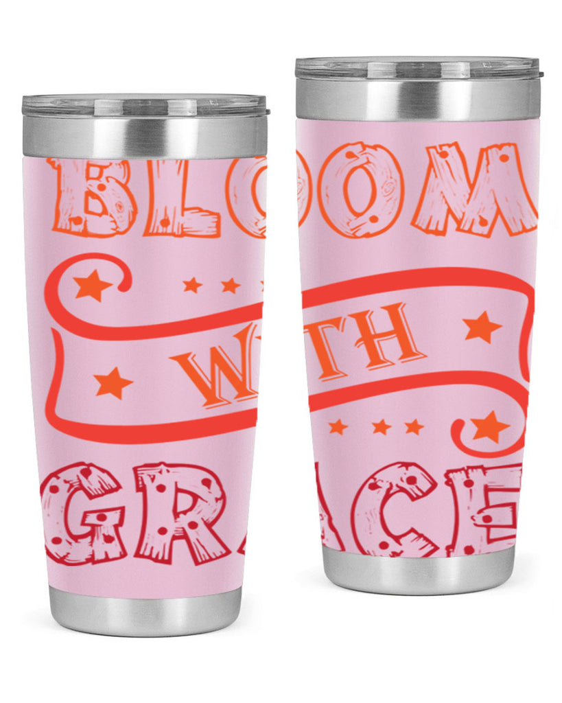 Bloom with grace  89#- spring- Tumbler