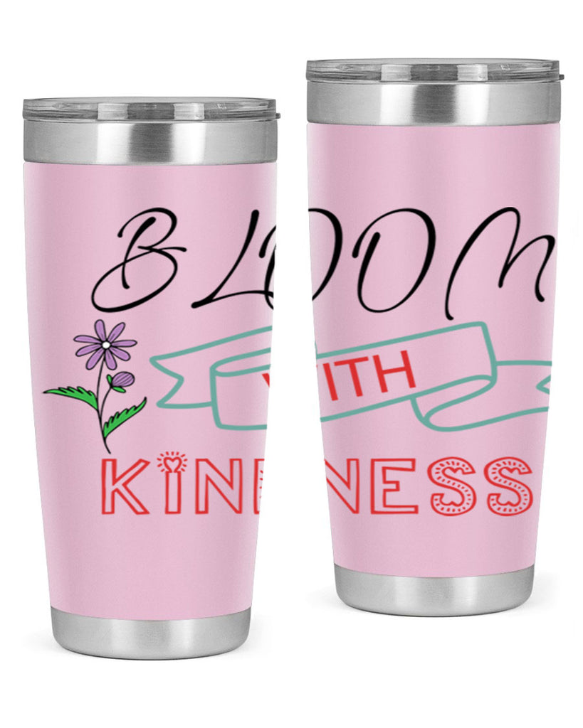 Bloom with kindness  91#- spring- Tumbler