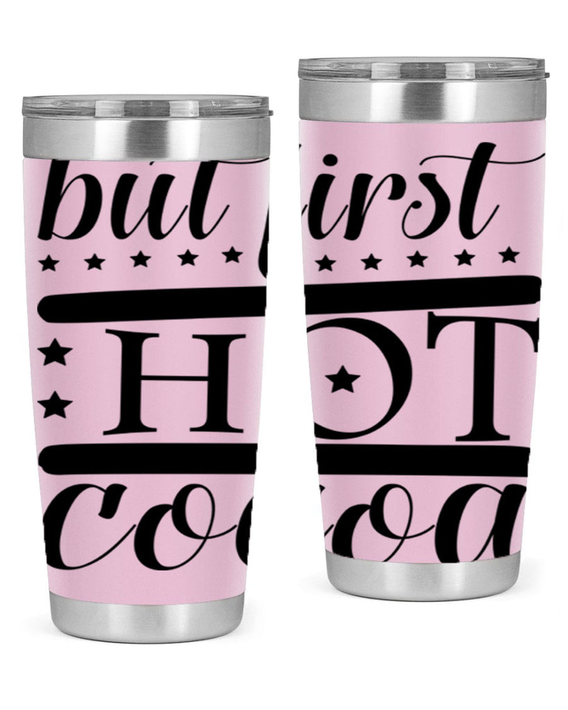 But First Hot Cocoa 35#- winter- Tumbler