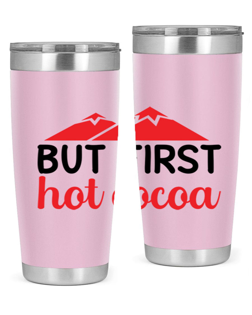 But first hot cocoa 28#- winter- Tumbler