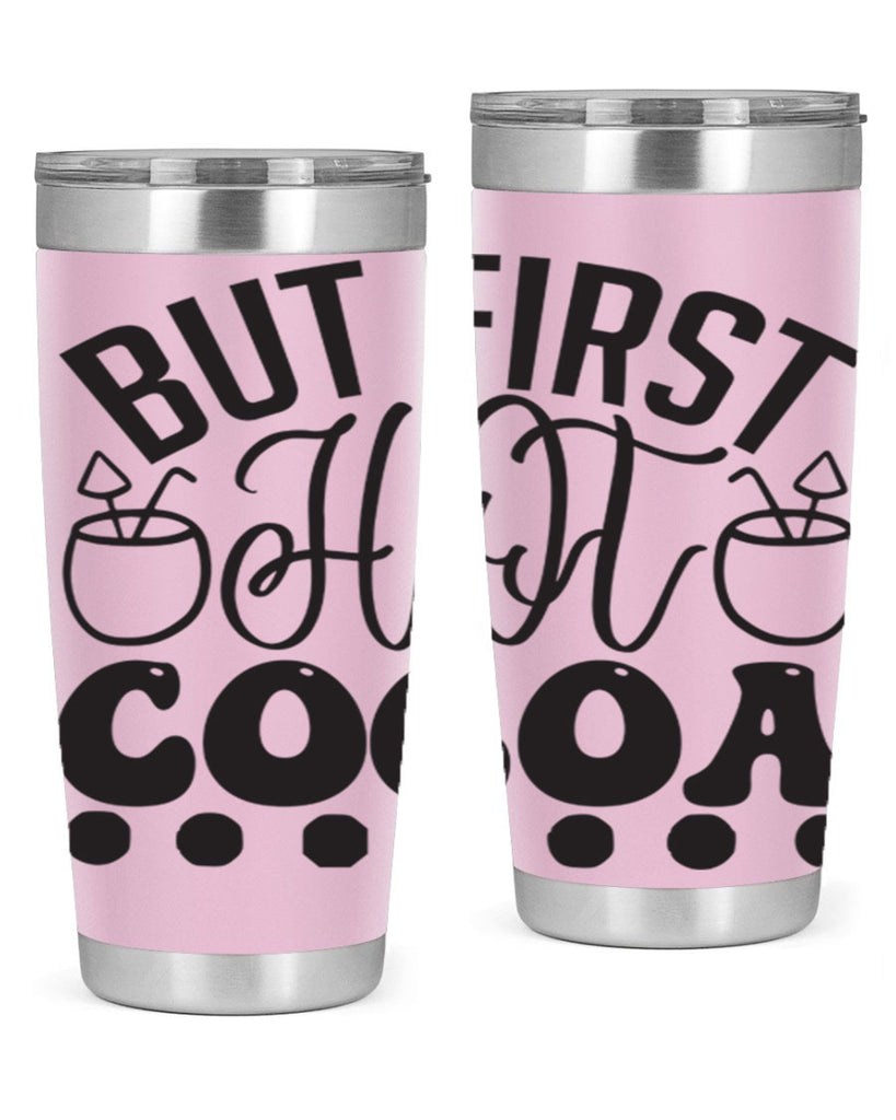 But first hot cocoa 36#- winter- Tumbler