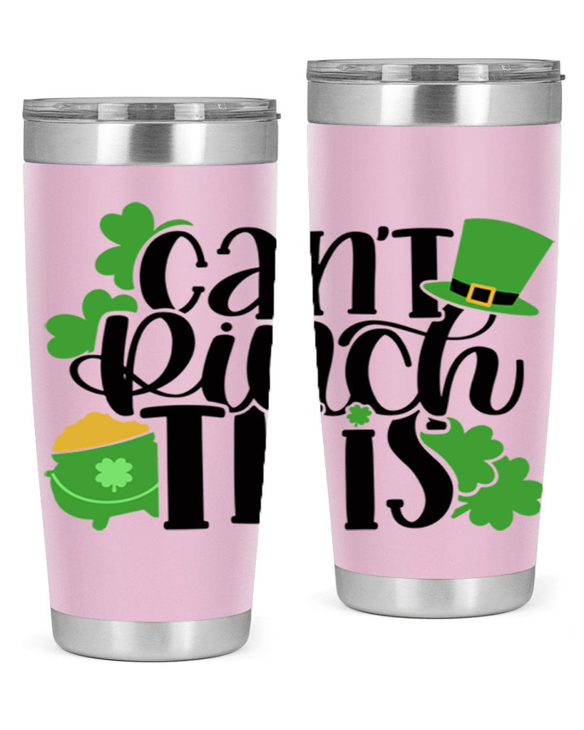 Cant Pinch This Style 103#- St Patricks Day- Tumbler