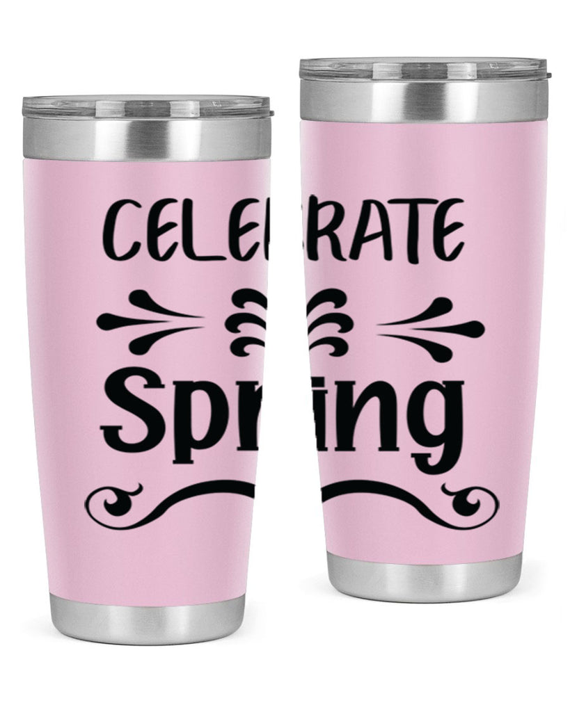 Celebrate Spring 100#- spring- Tumbler