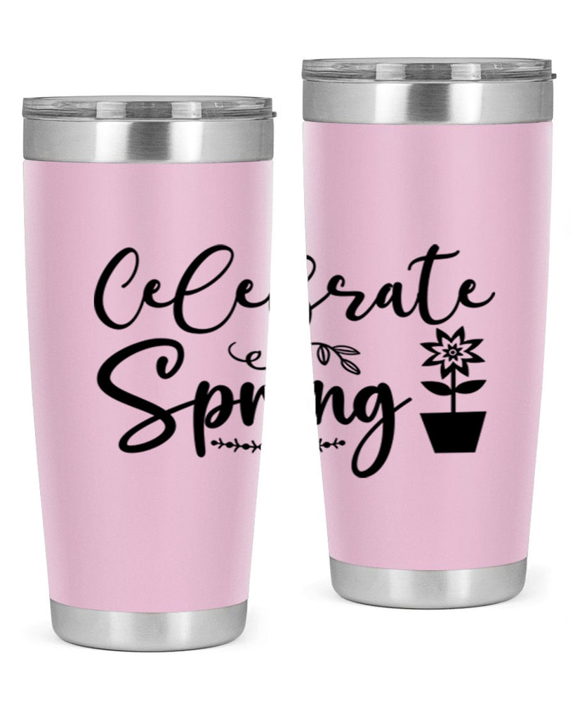 Celebrate Spring 101#- spring- Tumbler