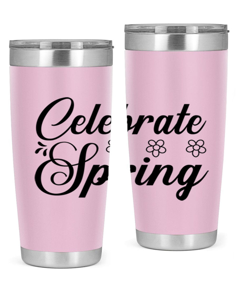 Celebrate spring  104#- spring- Tumbler