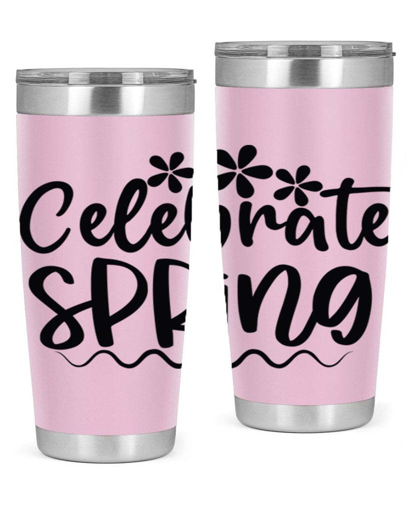 Celebrate spring  108#- spring- Tumbler