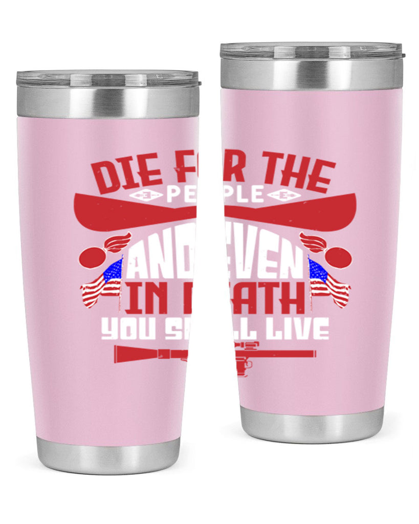 Die for the people and live Style 41#- Fourt Of July- Tumbler