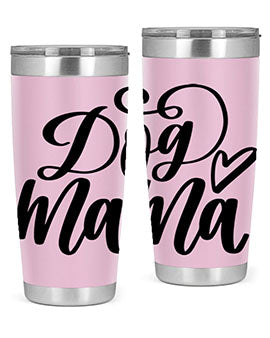 Dog Mama Style 29#- dog- Tumbler