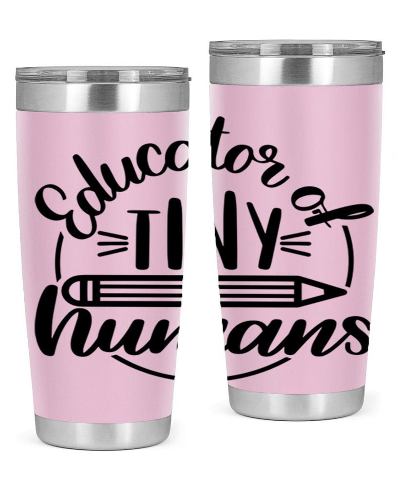 Educator Of Tiny Humans Style 76#- teacher- tumbler