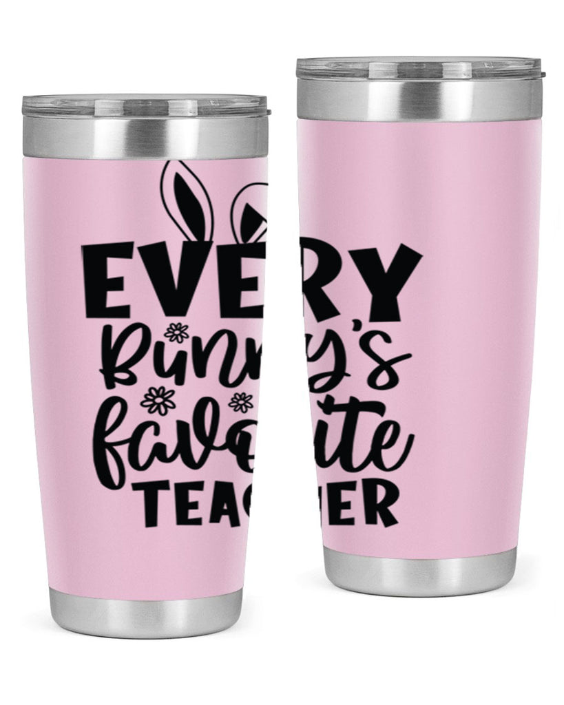 Every bunnys favorite teacher  135#- spring- Tumbler