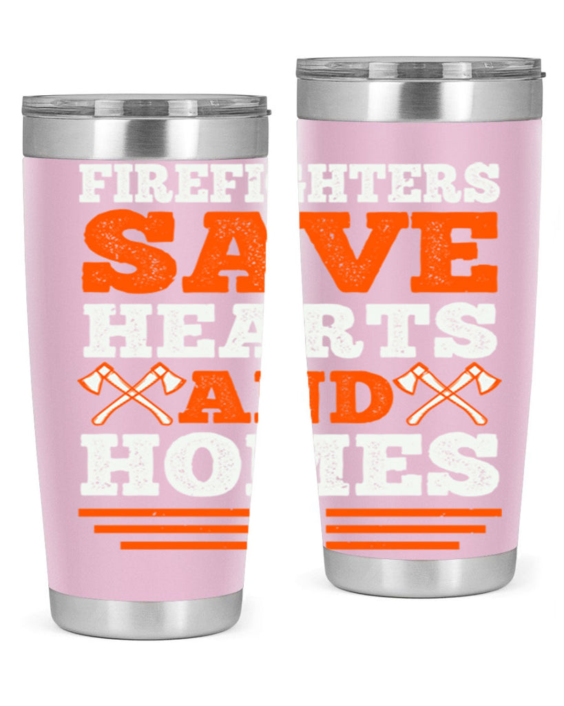 Firefighters save hearts and homes Style 71#- fire fighter- tumbler