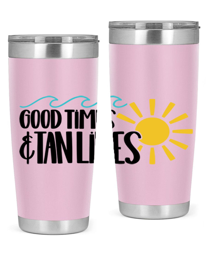 Good Times Tan Lines Style 43#- summer- Tumbler