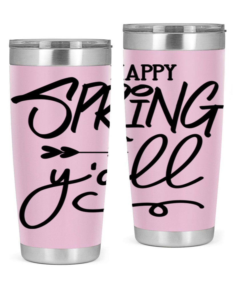 Happy Spring Y'all169#- spring- Tumbler